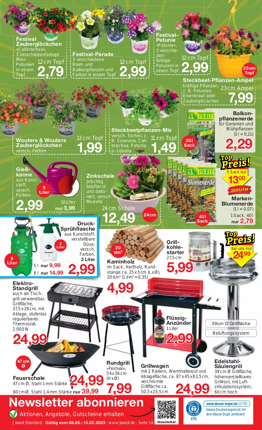 Aktueller Prospekt Jawoll - Prospekte - von 07.05 bis 13.05.2023 - strona 16 - produkty: angebot, angebote, anzünder, auer, balkonpflanzen, beetpflanzen, blume, blumen, blumenerde, calibrachoa, dell, drucker, edelstahl, eis, Elektro, elle, Engel, erde, feuerschale, flasche, geranie, geranien, Gießkanne, grill, grillfläche, Grillkohle, grillrost, gutschein, gutscheine, Holz, HP, Kamin, Kaminholz, kerze, Kraut, Mode, petunie, petunien, pflanze, pflanzen, rundgrill, rwe, sac, Säulengrill, Schal, Schale, sprühflasche, standgrill, thermostat, Ti, tisch, tischgrill, topf, zauberglöckchen