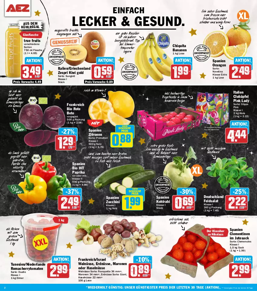 Aktueller Prospekt Aez - Prospekte - von 02.12 bis 07.12.2024 - strona 2 - produkty: auer, aus dem kühlregal, banane, bananen, bio, bio hit, braten, cherrytomaten, chiquita, clementinen, discount, eimer, Einkaufstasche, eis, elle, erdnüsse, feldsalat, fisch, flasche, fleisch, früchte, glasflasche, grill, ilag, kiwi, Kiwi Gold, kohlrabi, kühlregal, leine, mac, Mode, navelina, nuss, orange, orangen, paprika, paprika rot, Pink Lady, regal, reis, rote bete, rwe, sac, salat, snack, Tasche, tesa, Ti, tomate, tomaten, tragetasche, true fruits, vita, Vitamin C, zespri, zitrone, zitronen, ZTE, zucchini