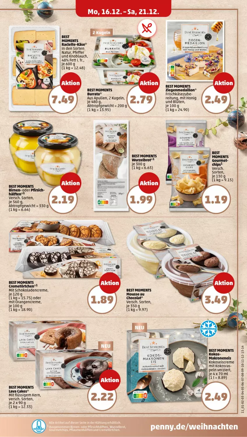 Aktueller Prospekt Penny - Prospekte - von 16.12 bis 21.12.2024 - strona 11 - produkty: Birnen, Blüte, brot, Burrata, chips, cola, creme, eis, eiscreme, frischkäse, honig, Käse, knoblauch, kokos, krone, Kugel, mousse, Mousse au Chocolat, natur, ndk, orange, orangen, pfeffer, pfirsich, schoko, schokolade, schokoladen, tee, Ti, Törtchen