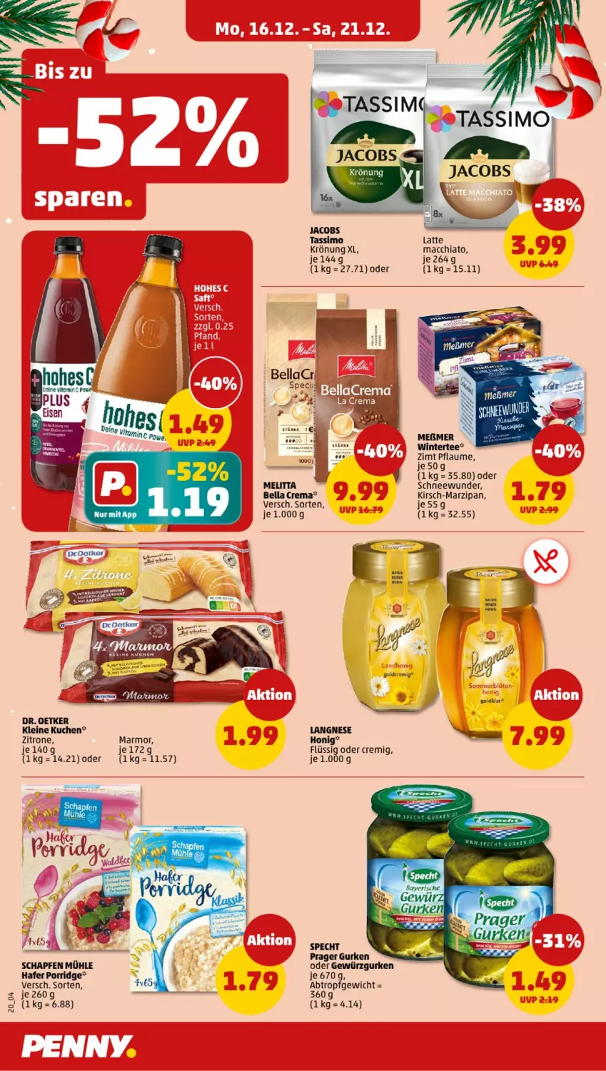 Aktueller Prospekt Penny - Prospekte - von 16.12 bis 21.12.2024 - strona 20 - produkty: ACC, bella crema, chia, gewürz, Gewürzgurke, gewürzgurken, gurke, gurken, hafer, honig, kirsch, kuchen, langnese, latte, leine, mac, macchiato, marzipan, melitta, pflaume, porridge, sim, specht, tassimo, zitrone