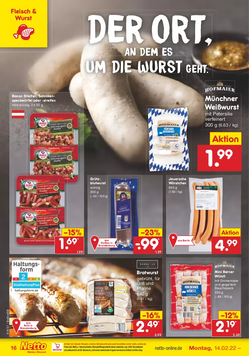 Aktueller Prospekt Netto Marken-Discount - Filial-Angebote - von 14.02 bis 19.02.2022 - strona 16 - produkty: auer, bacon, Bau, bratwurst, eis, emmentaler, fleisch, für grill und pfanne, grill, grill und pfanne, ndk, petersilie, pfanne, reifen, reis, schinken, schinkenspeck, Speck, Ti, und pfanne, versandkostenfrei, Weißwurst, würfel, wurst, würstchen