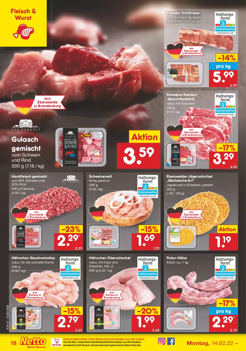 Aktueller Prospekt Netto Marken-Discount - Filial-Angebote - von 14.02 bis 19.02.2022 - strona 18 - produkty: eis, elle, fleisch, geschnetzeltes, gewürz, gulasch, hackfleisch, hackfleisch gemischt, henkel, jagdwurst, kasseler, kotelett, küche, Mett, natur, ndk, pute, reis, rind, schenkel, schnitzel, schwein, schwein und rind, schweine, schweinemett, Ti, versandkostenfrei, vom schwein und rind, wein, weine, wurst, Zelt