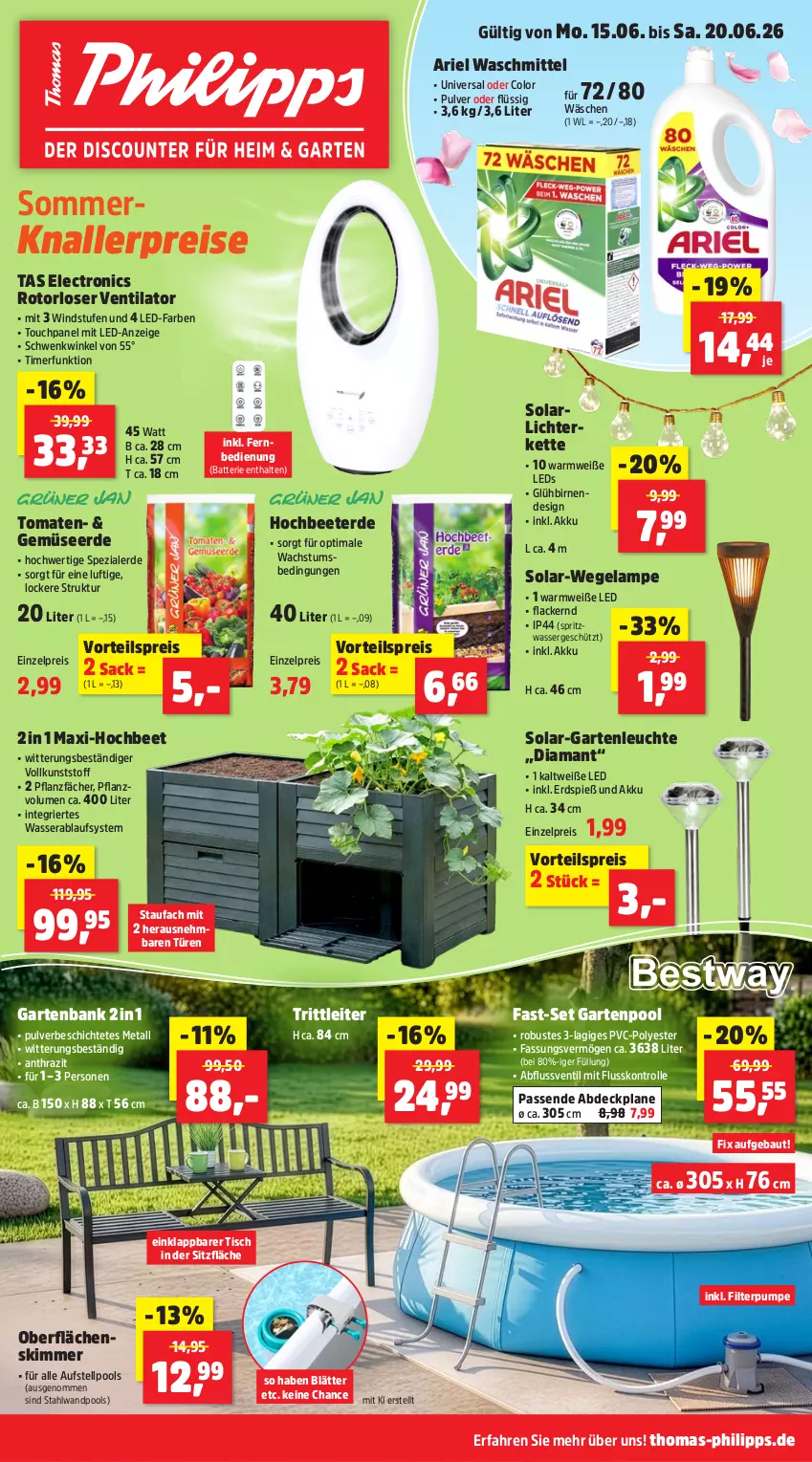 Aktueller Prospekt Thomas Philipps - von 15.06 bis 20.06.2026 - strona 1 - produkty: abdeckplane, akku, ariel, ariel waschmittel, Bank, batterie, Bau, Birnen, eis, erde, fernbedienung, Garten, gartenbank, Gemüseerde, HP, Kette, knallerpreis, lack, Lacke, Lampe, leds, Leuchte, lichterkette, pool, reis, sac, Spezi, Ti, timer, tisch, tomate, tomaten, ventilator, vorteilspreis, waschmittel, wasser
