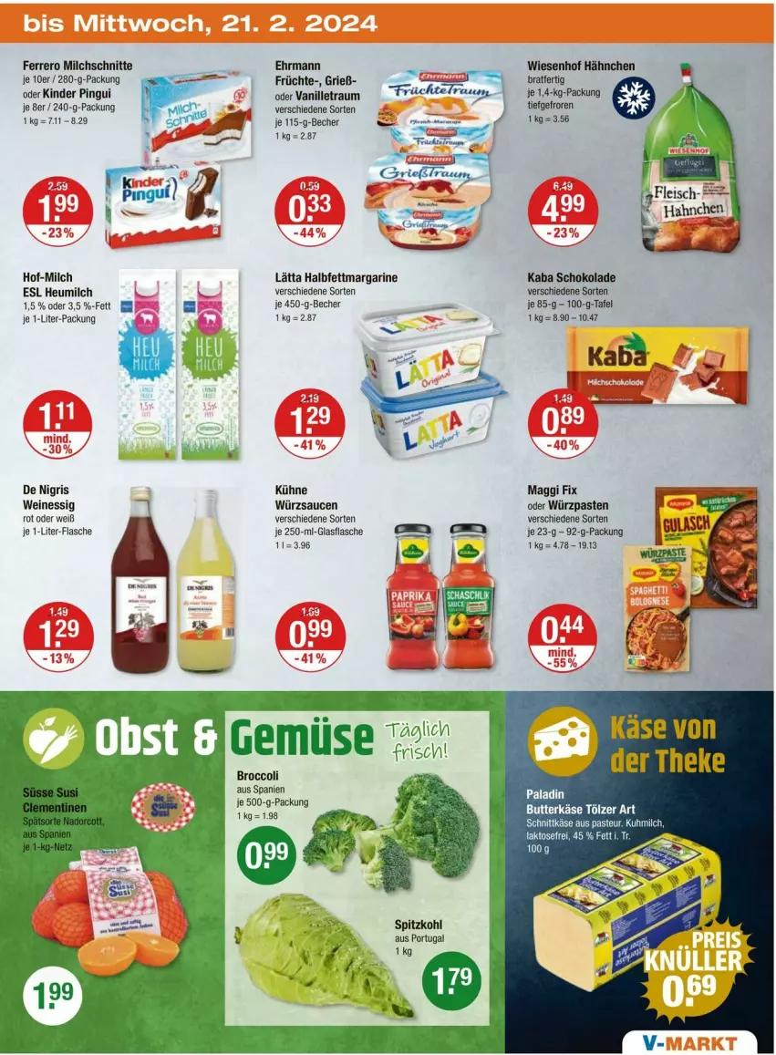 Aktueller Prospekt Vmarkt - Prospekte - von 15.02 bis 21.02.2024 - strona 23 - produkty: Becher, ehrmann, essig, ferrero, flasche, früchte, glasflasche, halbfettmargarine, Heu, heumilch, je 1-liter-flasche, Käse, Kinder, kinder pingui, Kühne, lätta, maggi, maggi fix, margarine, milch, Milchschnitte, pingui, sauce, saucen, schnittkäse, schoko, schokolade, spitzkohl, Ti, vanille, wein, weine, wiesenhof, würzsauce, würzsaucen