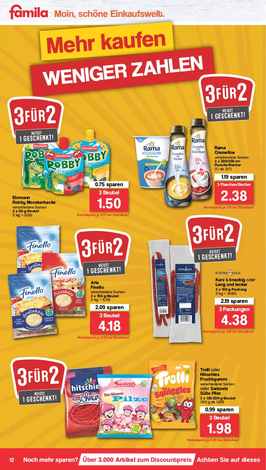 Aktueller Prospekt Famila - Prospekte - von 14.03 bis 19.03.2022 - strona 12 - produkty: arla, Becher, beutel, creme, discount, ehrmann, eis, finello, flasche, frucht, fruchtgummi, monster, pilze, rama, rama cremefine, reis, robby, Ti, trolli