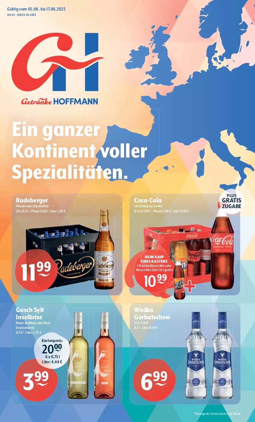 Aktueller Prospekt Getraenke Hoffmann - Prospekte - von 05.06 bis 17.06.2023 - strona 1 - produkty: alkohol, Berger, coca-cola, cola, eis, flasche, Gorbatschow, Mezzo Mix, pils, pilsner, radeberger, reis, Spezi, Ti, wodka