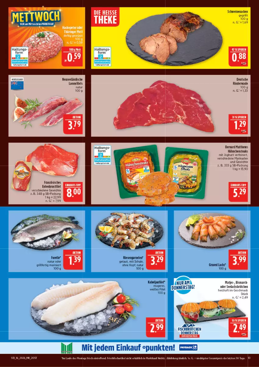 Aktueller Prospekt Marktkauf - Prospekt - von 12.04 bis 18.04.2026 - strona 13 - produkty: bismarck, brot, brustfilet, eis, Elan, elle, ente, Entenbrust, filet, filets, fisch, forelle, frischfisch, garnelen, grill, Hähnchensteak, hähnchensteaks, joghur, joghurt, lachs, lamm, Lammfilets, mac, marinade, natur, rel, riesengarnelen, rind, rinder, Schal, Schale, schwein, schweine, schweinenacken, steak, steaks, tee, Ti, wein, weine