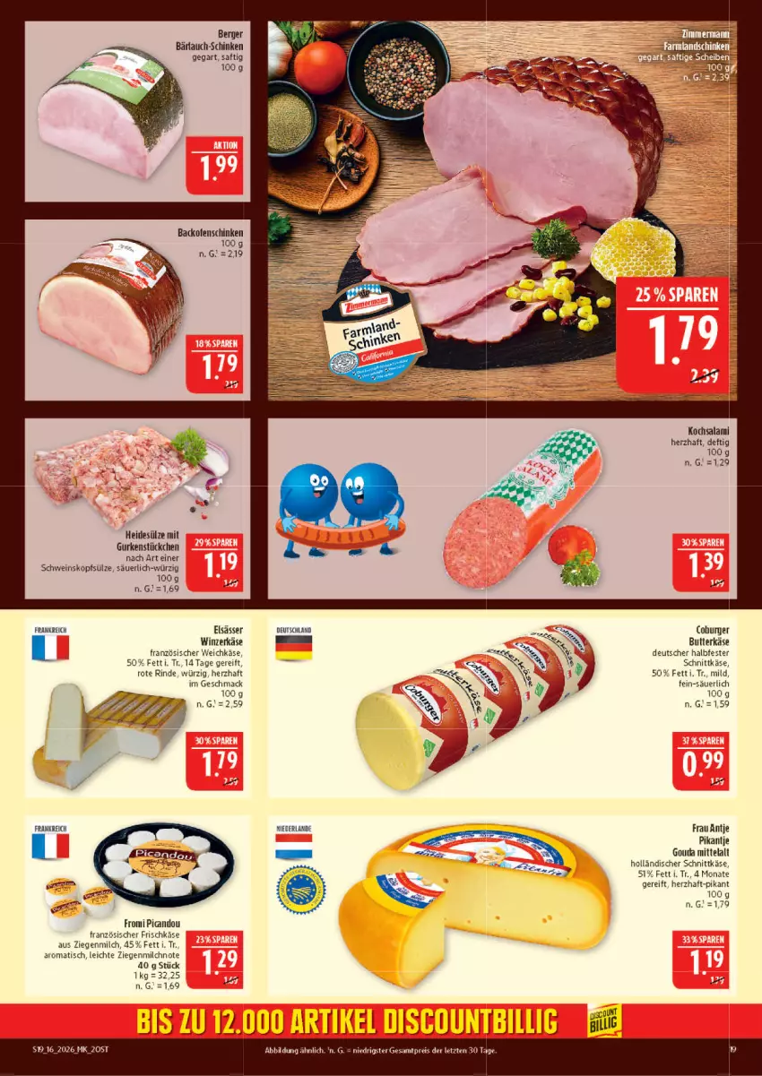 Aktueller Prospekt Marktkauf - Prospekt - von 12.04 bis 18.04.2026 - strona 19 - produkty: Berger, burger, butter, butterkäse, eis, französischer weichkäse, frau antje, frischkäse, gouda, gurke, gurken, halbfester schnittkäse, holländischer schnittkäse, Käse, LG, mac, milch, reis, rind, saft, salami, schinken, schnittkäse, schwein, Ti, tisch, weichkäse, wein, ZTE