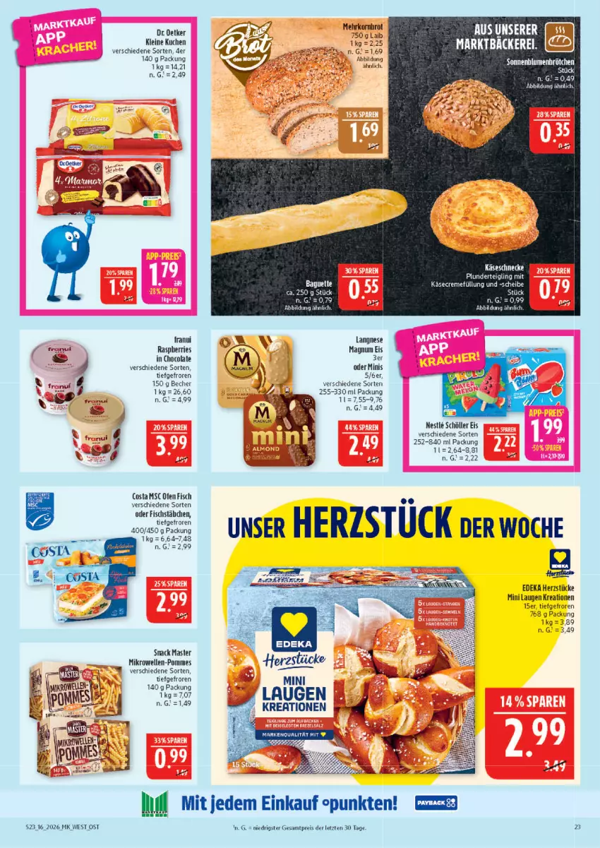 Aktueller Prospekt Marktkauf - Prospekt - von 12.04 bis 18.04.2026 - strona 23 - produkty: Becher, cola, creme, deka, Dr. Oetker, eis, elle, fisch, fischstäbchen, Käse, Käseschnecke, kuchen, langnese, leine, magnum, mikrowelle, Ofen, Plunder, pommes, reis, Schöller, snack, Ti, ZTE