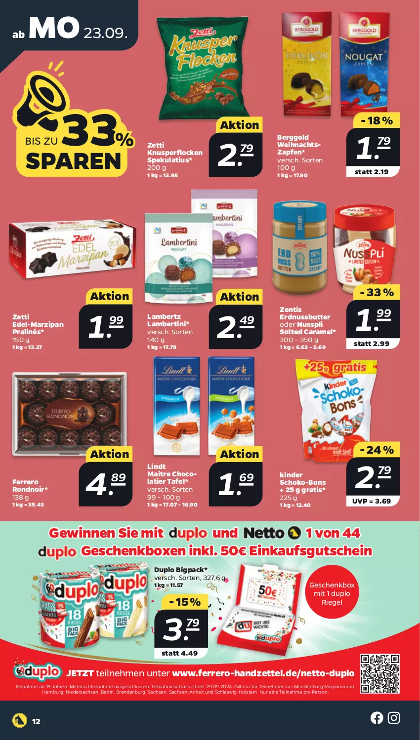 Aktueller Prospekt Netto - Woche 39 - von 23.09 bis 28.09.2024 - strona 12 - produkty: Amber, butter, caramel, cola, duplo, erdnuss, Erdnussbutter, ferrero, Geschenkbox, gutschein, Kinder, Knusperflocken, lambertz, lindt, marzipan, nuss, nusspli, riegel, sac, schoko, schoko-bons, Ti, zentis