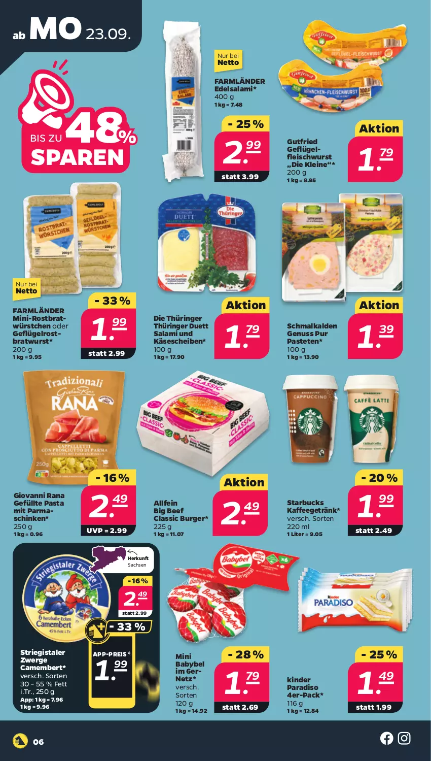 Aktueller Prospekt Netto - Woche 39 - von 23.09 bis 28.09.2024 - strona 6 - produkty: babybel, beef, bratwurst, burger, camembert, Edelsalami, eis, fleisch, fleischwurst, Geflügel, getränk, giovanni rana, gutfried, kaffee, Käse, käsescheiben, Kinder, leine, mini babybel, nuss, parmaschinken, pasta, pastete, Rana, reis, ring, rostbratwurst, sac, salami, schinken, starbucks, Ti, wurst, würstchen