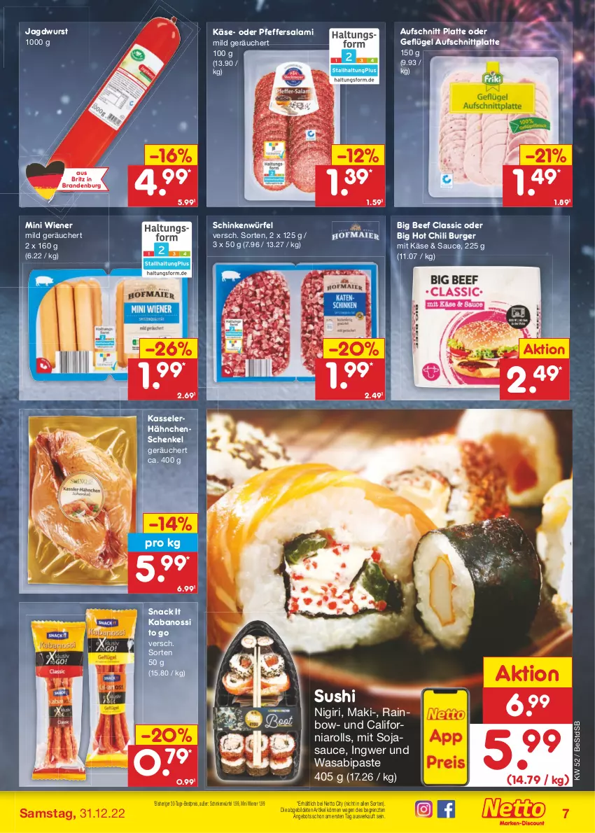 Aktueller Prospekt Netto Marken-Discount - Filial-Angebote - von 27.12 bis 31.12.2022 - strona 7 - produkty: angebot, aufschnitt, beef, bestpreis, burger, chili, eis, Geflügel, hähnchenschenkel, henkel, hot chili, ingwer, jagdwurst, kabanos, Käse, kasseler, latte, pfeffer, reis, salami, sauce, schenkel, schinken, snack, soja, sojasauce, Sushi, Ti, wasa, wiener, würfel, wurst, ZTE