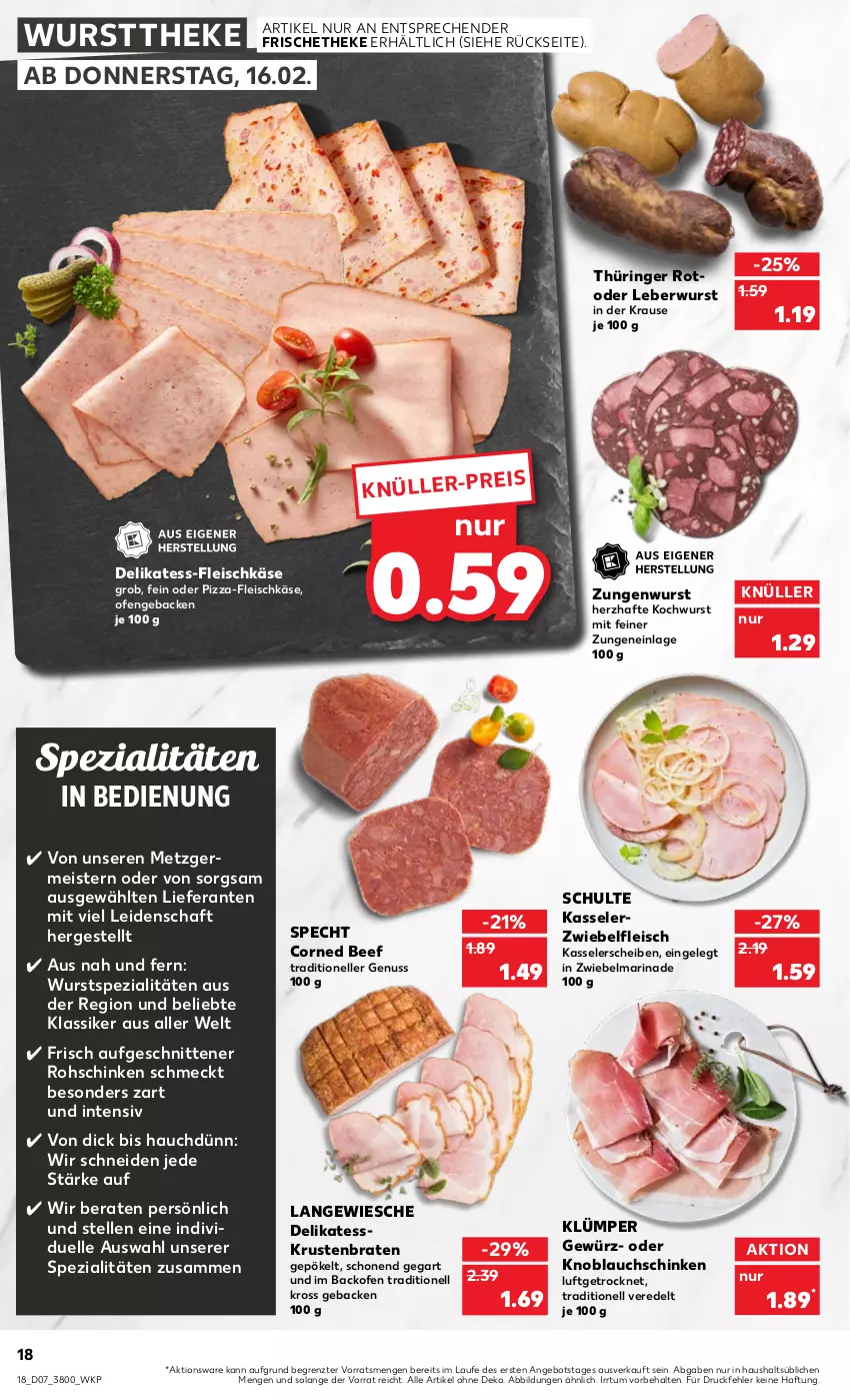 Aktueller Prospekt Kaufland - von 16.02 bis 22.02.2023 - strona 18 - produkty: angebot, backofen, beef, braten, corned beef, eis, elle, fleisch, fleischkäse, geback, Germ, gewürz, Käse, kasseler, knoblauch, krustenbraten, leberwurst, marinade, Meister, nuss, Ofen, pizza, ring, rohschinken, schinken, schnitten, specht, Spezi, Ti, wurst, wursttheke, ZTE, zwiebel