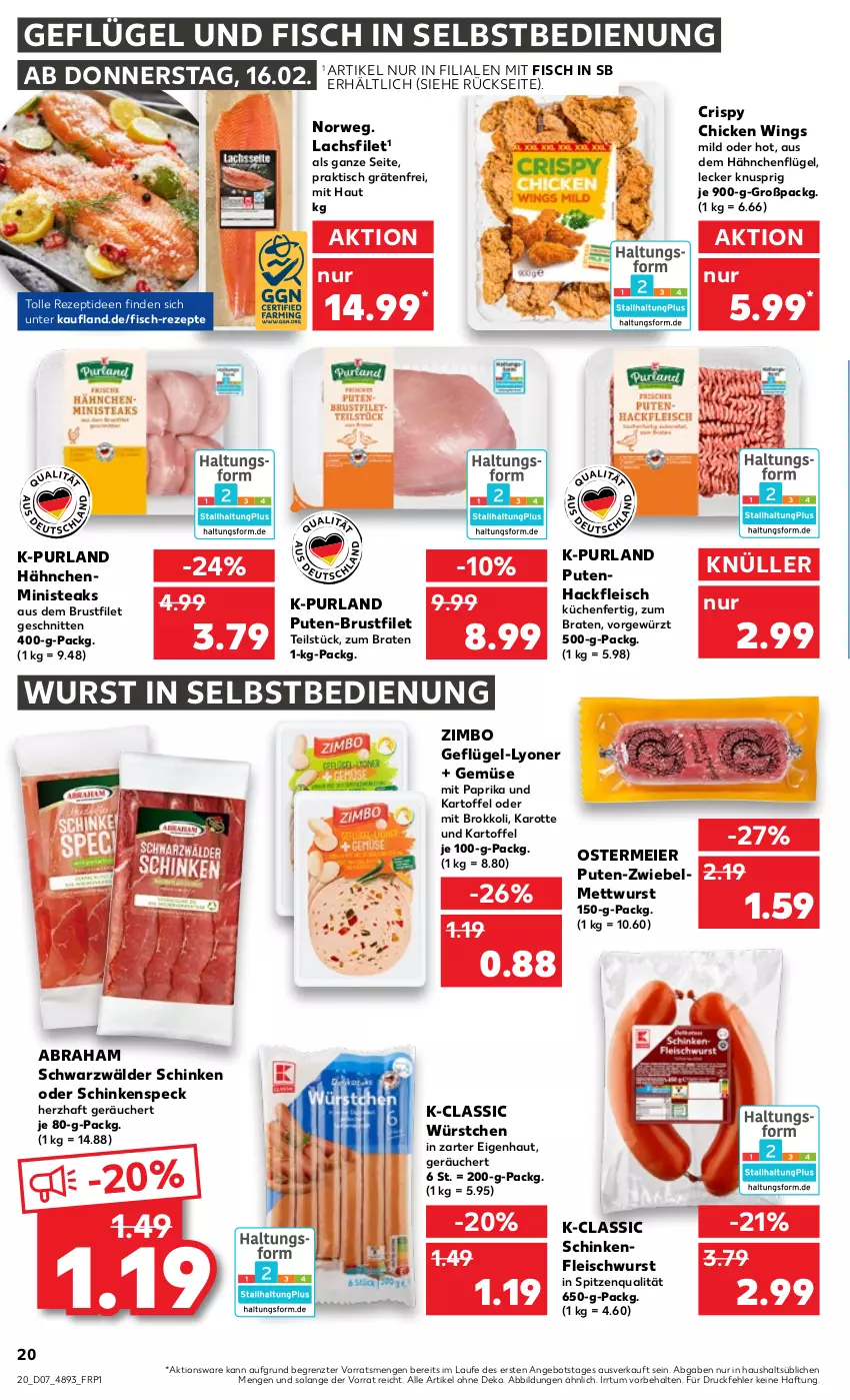 Aktueller Prospekt Kaufland - von 16.02 bis 22.02.2023 - strona 20 - produkty: angebot, braten, brokkoli, brustfilet, chicken wings, eier, eis, filet, fisch, fleisch, fleischwurst, Geflügel, gewürz, hackfleisch, hähnchenflügel, kartoffel, küche, Küchen, lachs, lachsfilet, lyoner, Mett, mettwurst, mit paprika, paprika, purland, pute, Putenhackfleisch, rezept, rezepte, rwe, schinken, schinkenfleischwurst, schinkenspeck, schnitten, schwarzwälder schinken, Speck, spitzenqualität, steak, steaks, Ti, tisch, wurst, wurst in selbstbedienung, würstchen, Yo, zimbo, ZTE, zwiebel, zwiebelmettwurst