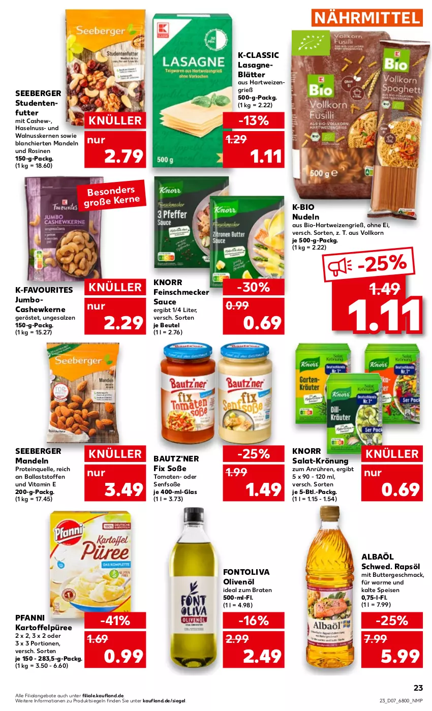 Aktueller Prospekt Kaufland - von 16.02 bis 22.02.2023 - strona 23 - produkty: angebot, angebote, ball, Bau, bautz'ner, Berger, beutel, bio, braten, butter, Cashew, cashewkerne, eis, elle, ente, feinschmecker, hartweizen, haselnuss, ideal zum braten, jumbo, kartoffel, Kartoffelpüree, knorr, korn, lasagne, Lasagneblätter, mac, mandel, mandeln, nudel, nudeln, nuss, olive, oliven, olivenöl, pfanni, püree, rapsöl, salat, salz, sauce, seeberger, senf, Senfsoße, Soße, studentenfutter, Ti, tomate, tomaten, vita, walnuss, walnusskerne