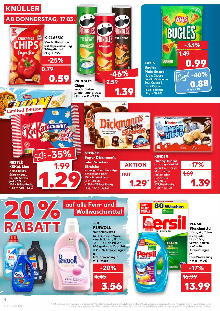 Aktueller Prospekt Kaufland - von 17.03 bis 23.03.2022 - strona 4 - produkty: angebot, beutel, bugles, Cap, chips, creme, Dickmann's, haselnuss, hipp, kakao, kartoffel, kartoffelchips, Kinder, kitkat, lack, lay's, lion, mais, milch, mit paprika, nacho, nacho cheese, nestlé, nuss, paprika, persil, persil waschmittel, perwoll, pringles, riegel, ring, schoko, schokolade, schokoriegel, snack, sour cream, storck, Ti, waffeln, waschmittel, wolle, ZTE