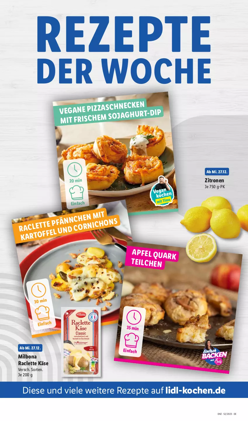 Aktueller Prospekt Lidl - Aktionsprospekt - von 25.12 bis 30.12.2023 - strona 11 - produkty: Bona, dip, Käse, Milbona, pizza, Raclette Käse, rezept, rezepte, soja, zitrone, zitronen