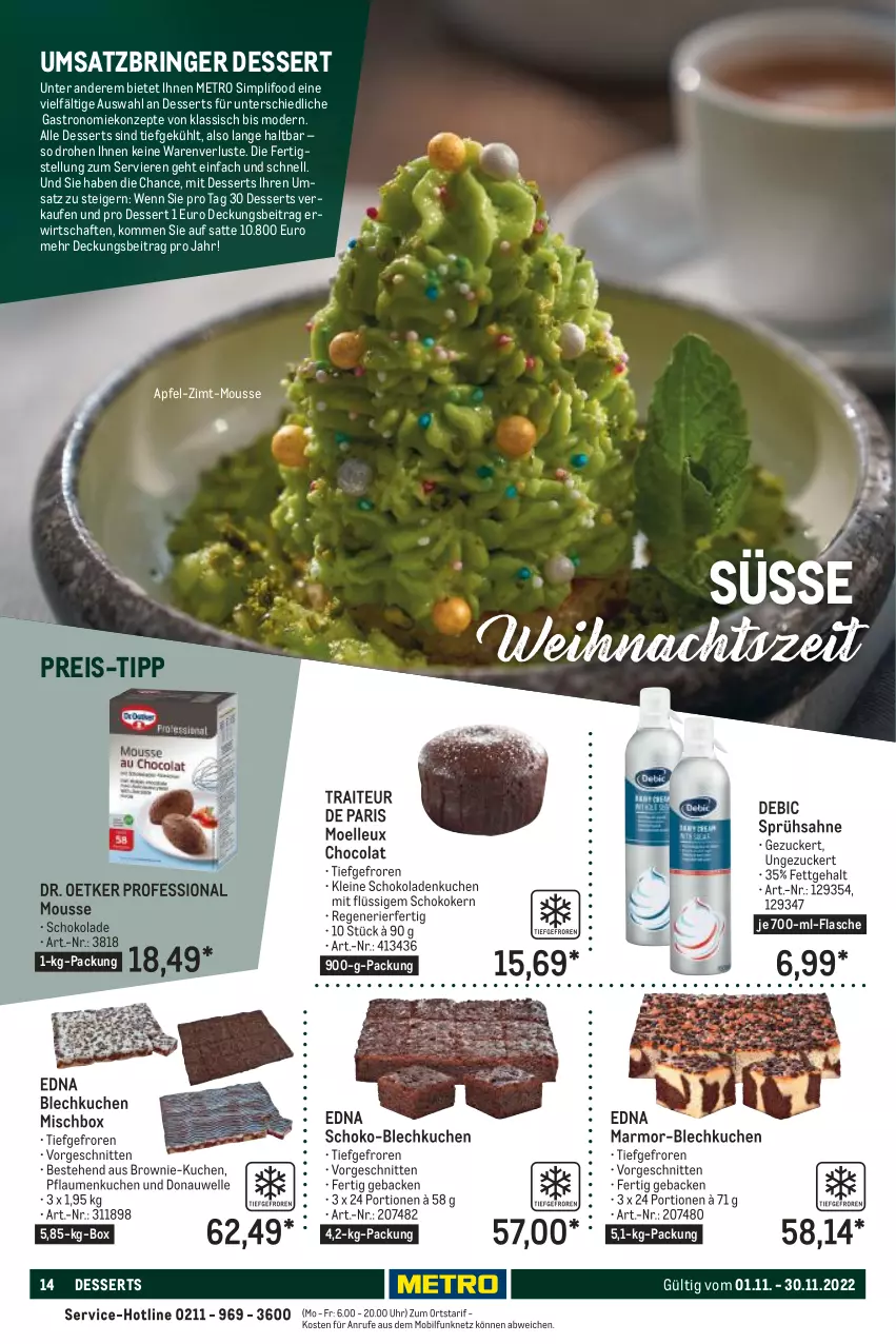 Aktueller Prospekt Metro - Lieferservice Aktuell - von 01.11 bis 30.11.2022 - strona 14 - produkty: apfel, brownie, cola, dessert, desserts, Dr. Oetker, eis, elle, flasche, geback, kuchen, leine, Metro, Mode, mousse, pflaume, pflaumen, reis, ring, sahne, schnitten, schoko, schokolade, schokoladen, sim, Ti, uhr, zucker