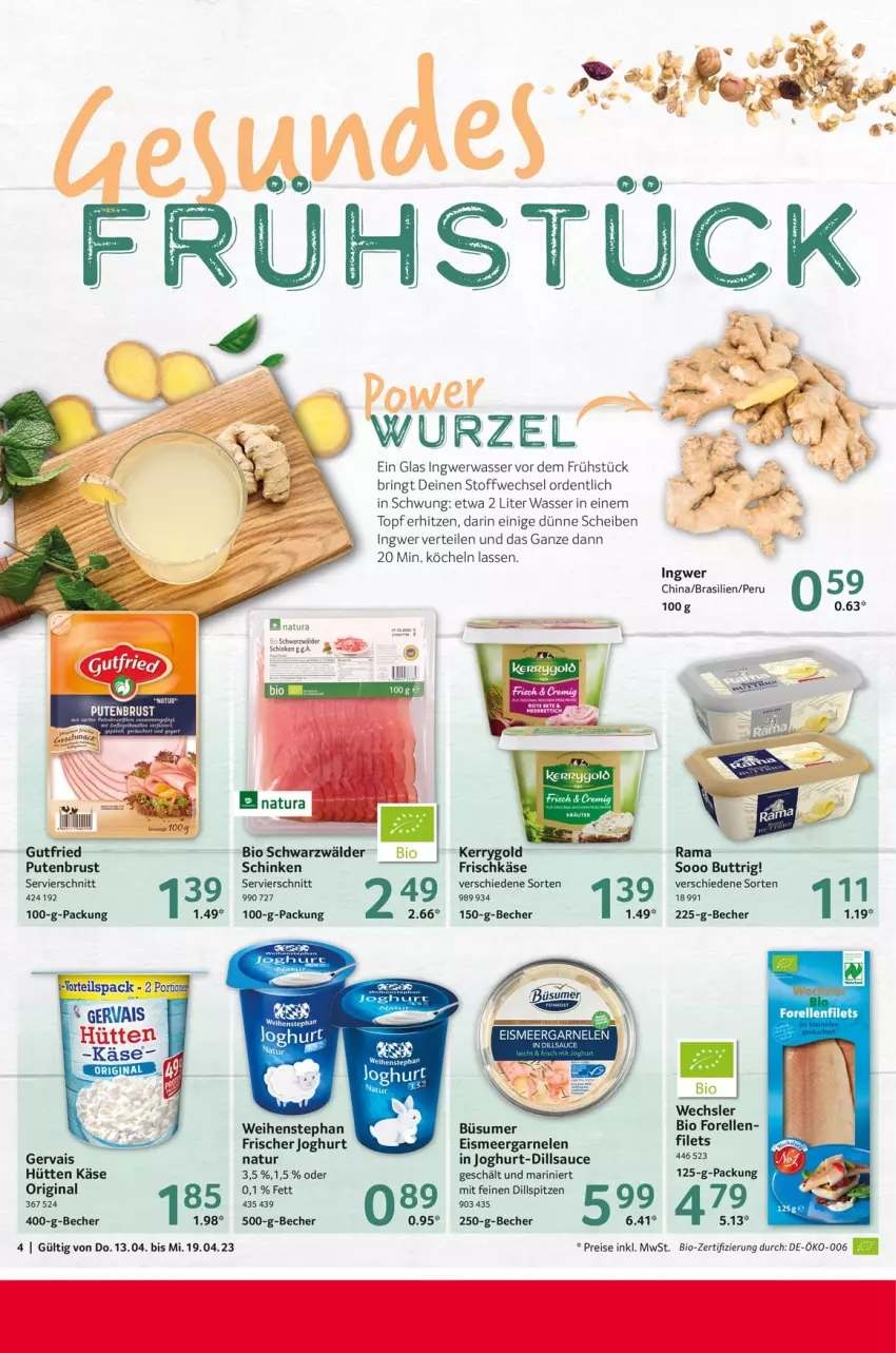 Aktueller Prospekt Selgros - Food - von 13.04 bis 19.04.2023 - strona 4 - produkty: Becher, bio, eis, elle, filet, filets, forelle, frischkäse, garnelen, gervais, gin, gutfried, ingwer, joghur, joghurt, Käse, kerrygold, natur, pute, putenbrust, rama, reis, rel, ring, sauce, schinken, Ti, topf, wasser, weihenstephan