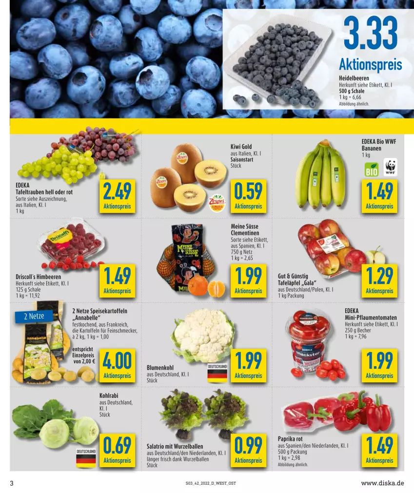 Aktueller Prospekt Diska - Prospekte - von 17.10 bis 22.10.2022 - strona 3 - produkty: aktionspreis, ball, banane, bananen, Becher, beere, beeren, bio, blume, blumen, blumenkohl, deka, edeka bio, eis, elle, feinschmecker, heidelbeere, heidelbeeren, himbeer, himbeere, himbeeren, kartoffel, kartoffeln, kiwi, Kiwi Gold, kohlrabi, pflaume, pflaumen, reis, salat, Schal, Schale, speisekartoffeln, tafeläpfel, tafeltrauben, Ti, tomate, tomaten, trauben