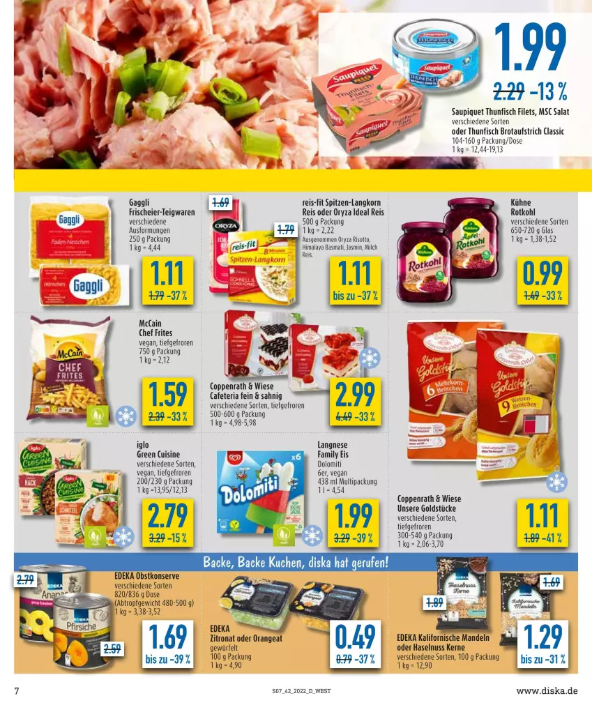 Aktueller Prospekt Diska - Prospekte - von 17.10 bis 22.10.2022 - strona 7 - produkty: aufstrich, basmati, brot, brotaufstrich, coppenrath, deka, eier, eis, filet, filets, fisch, gaggli, Goldstücke, haselnuss, iglo, korn, Kühne, langnese, mandel, mandeln, milch, nuss, obst, orange, oryza, reis, reis-fit, Ria, risotto, rotkohl, salat, saupiquet, spitzen-langkorn, teigwaren, thunfisch, thunfisch filets, Ti, würfel