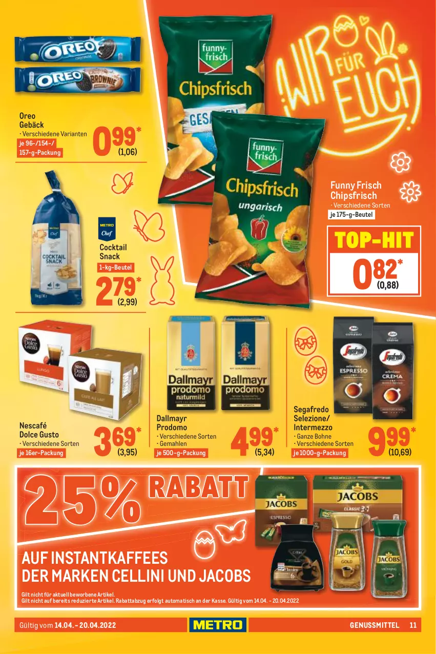 Aktueller Prospekt Metro - Food - von 14.04 bis 20.04.2022 - strona 11 - produkty: auto, beutel, bohne, chips, chipsfrisch, cocktail, dallmayr, dallmayr prodomo, dolce gusto, Funny Frisch, instantkaffee, intermezzo, jacobs, kaffee, LG, Nescafé, nuss, oreo, prodomo, Ria, Segafredo, snack, Ti, tisch, top-hit