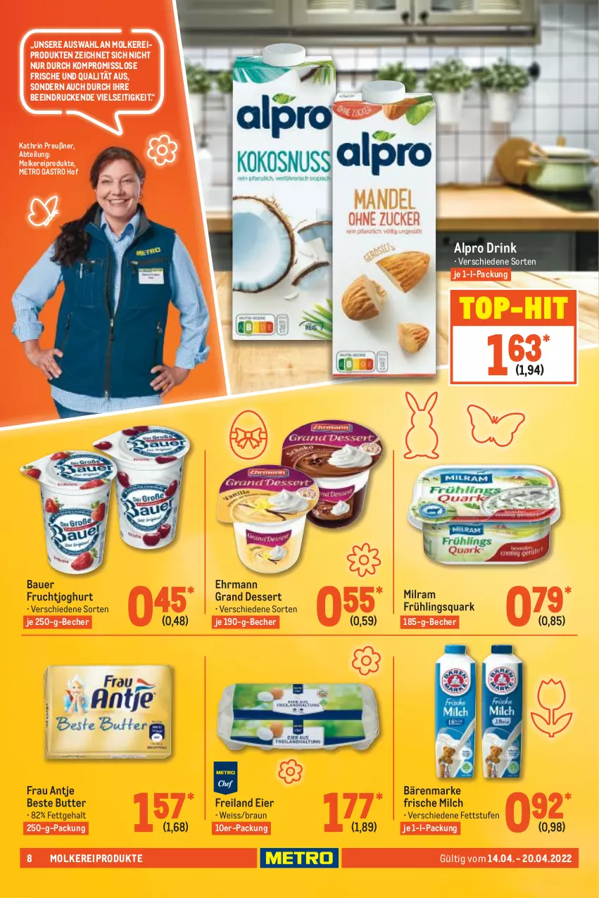 Aktueller Prospekt Metro - Food - von 14.04 bis 20.04.2022 - strona 8 - produkty: Abtei, alpro, auer, bärenmarke, Bau, Bauer, Becher, beste butter, braun, butter, dessert, drink, ehrmann, Ehrmann Grand Dessert, eier, eis, frau antje, frische milch, frucht, fruchtjoghurt, joghur, joghurt, Metro, metro gastro, milch, milram, molkereiprodukte, quark, Ti, top-hit