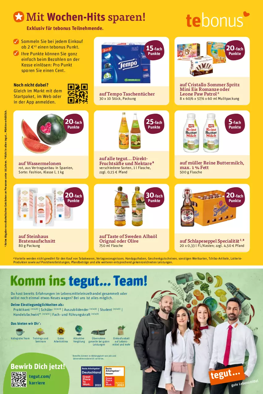 Aktueller Prospekt Tegut - Angebote der Woche - von 12.06 bis 17.06.2023 - strona 16 - produkty: alkohol, aufschnitt, Bau, braten, bratenaufschnitt, butter, buttermilch, eis, erde, flasche, frucht, fruchtsäfte, getränk, getränke, gutschein, gutscheine, Handy, kraft, lebensmittel, melone, melonen, milch, Müller, Nektar, olive, Paw Patrol, reine buttermilch, säfte, steinhaus, Tasche, taschen, taschentücher, Tchibo, Tempo, Ti, tücher, wasser, wassermelone, wassermelonen