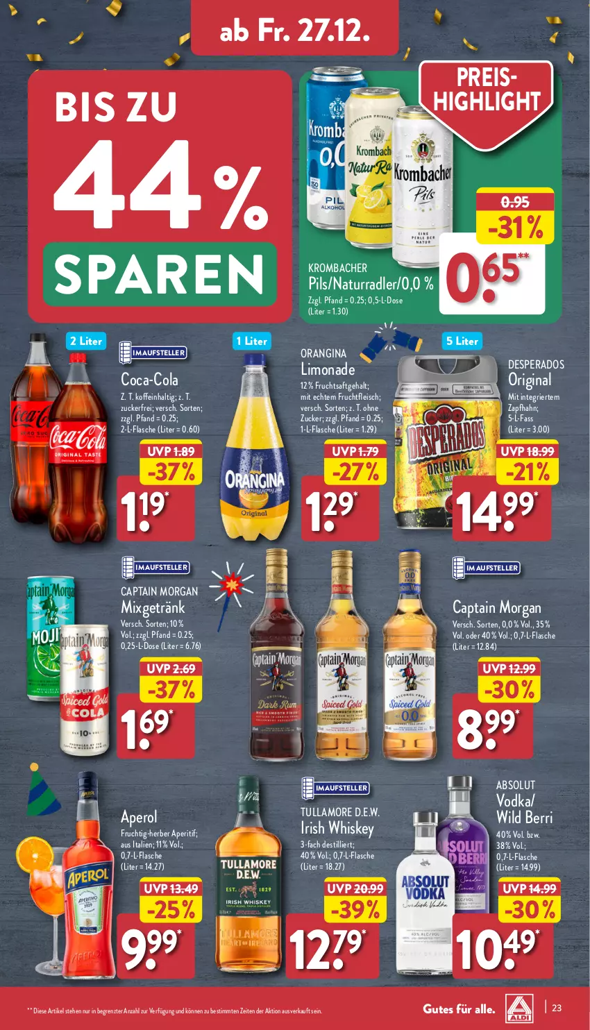 Aktueller Prospekt Aldi Nord - Von Montag - von 23.12 bis 28.12.2024 - strona 23 - produkty: aperitif, aperol, Cap, captain morgan, cola, desperados, eis, elle, flasche, fleisch, frucht, fruchtfleisch, fruchtsaft, getränk, gin, irish whiskey, krombache, krombacher, krombacher pils, limo, limonade, Mixgetränk, natur, orangina, pils, radler, reis, saft, teller, Ti, tullamore, vodka, whiskey, Wild, ZTE, zucker