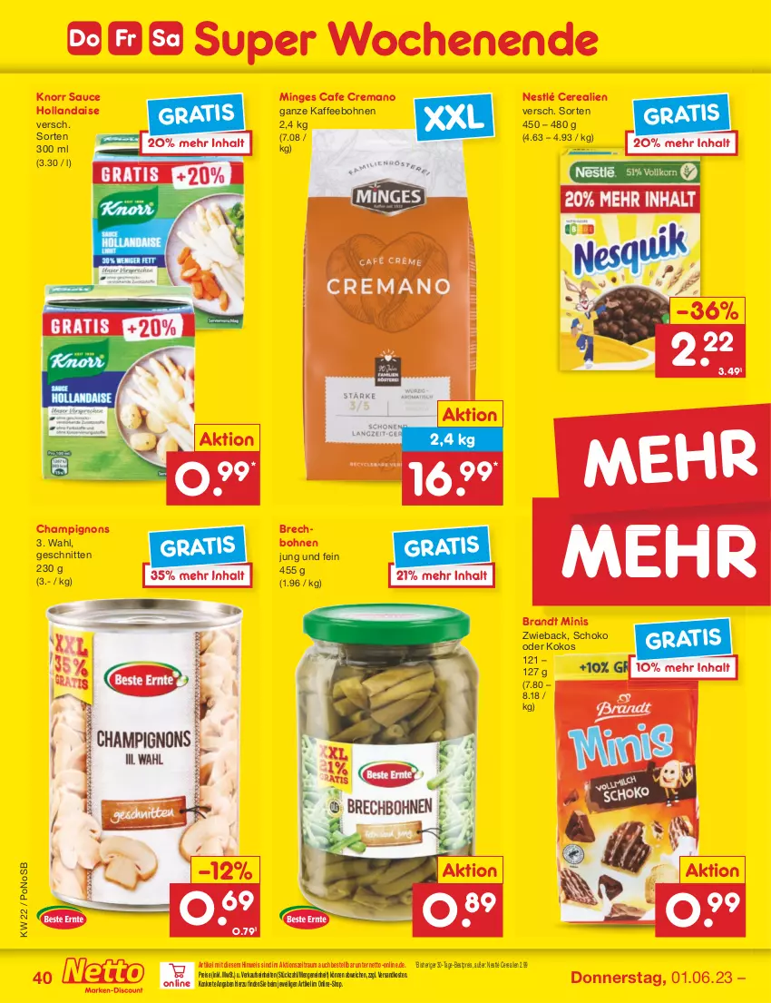 Aktueller Prospekt Netto Marken-Discount - Filial-Angebote - von 30.05 bis 03.06.2023 - strona 40 - produkty: bestpreis, bohne, bohnen, brandt, cerealien, champignon, champignons, eis, hollandaise, kaffee, kaffeebohnen, knorr, kokos, ndk, nestlé, reis, sauce, sauce hollandaise, schnitten, schoko, Ti