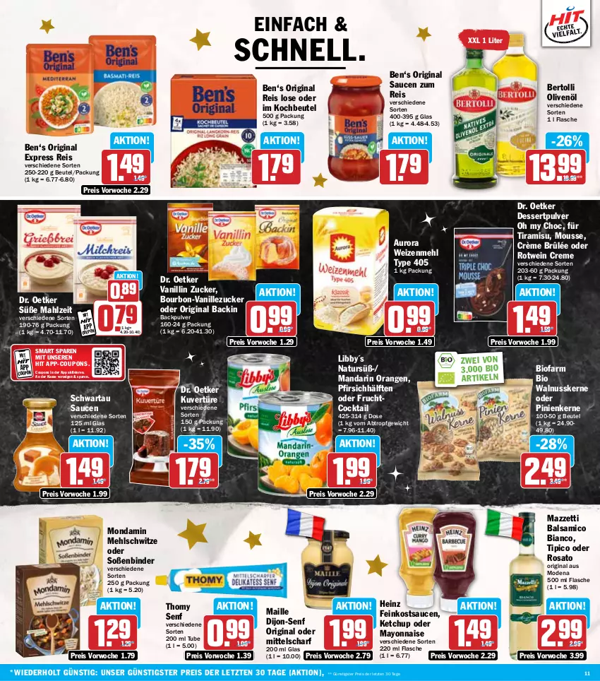 Aktueller Prospekt Hit - Wochenprospekt - von 02.12 bis 07.12.2024 - strona 11 - produkty: balsam, balsamico, balsamico bianco, bertolli, beutel, bio, bourbon, cocktail, coupon, coupons, creme, Crème Brûlée, dessert, dijon-senf, Dr. Oetker, eis, feinkost, flasche, frucht, gin, heinz, ketchup, kochbeutel, maille, mayonnaise, mehl, Mode, mondamin, mousse, natur, nuss, olive, oliven, olivenöl, orange, orangen, pfirsich, pinienkerne, reis, rosato, rotwein, sauce, saucen, Schwartau, senf, Soße, thomy, Ti, Tipi, tiramisu, type 405, vanille, walnuss, walnusskerne, wein, weizenmehl, Yo, ZTE, zucker