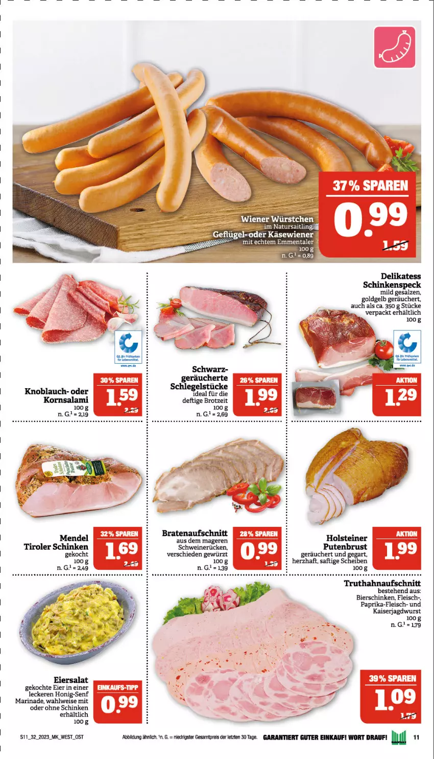 Aktueller Prospekt Marktkauf - Prospekt - von 06.08 bis 12.08.2023 - strona 11 - produkty: auer, aufschnitt, Bau, bier, bierschinken, braten, bratenaufschnitt, eier, eiersalat, eis, fleisch, gewürz, holsteiner, honig, Honig-Senf, jagdwurst, Kaiser, Käse, knoblauch, korn, marinade, paprika, pute, putenbrust, reis, saft, salami, salat, salz, schinken, schwein, schweine, schweinerücken, senf, steiner, tee, Ti, truthahn, wein, weine, wiener, wurst, ZTE