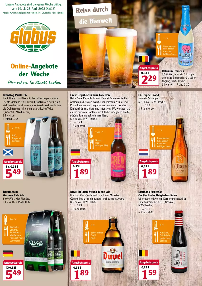 Aktueller Prospekt Globus - Prospekte - von 18.04 bis 23.04.2022 - strona 1 - produkty: angebot, angebote, angebotspreis, beef, bier, braten, brut, burger, creme, cremesuppe, curry, currywurst, eis, elle, erde, filet, fisch, flasche, frucht, Germ, LG, mac, malz, Muscheln, mw-flasche, Nuance, pasta, pesto, pommes, pril, reis, rwe, sauce, schoko, schokolade, schwein, schweine, schweinefilet, Spezi, suppe, suppen, Sushi, Ti, tisch, wein, weine, wurst, Yo