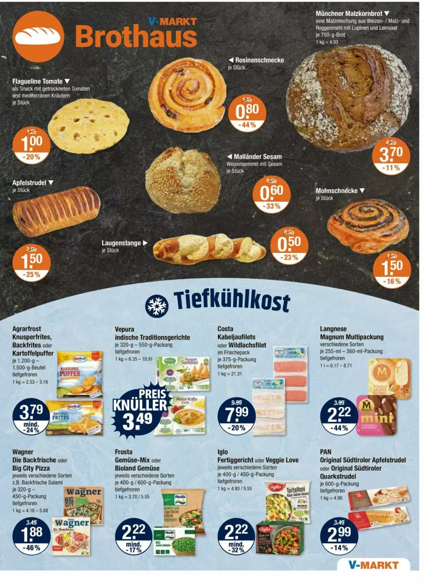Aktueller Prospekt Vmarkt - Prospekte - von 03.07 bis 09.07.2025 - strona 5 - produkty: aeg, agrarfrost, apfel, Apfelstrudel, beutel, bio, bioland, brot, fertiggericht, filet, filets, frosta, gin, iglo, je 750-g-brot, kabeljaufilet, kartoffel, kartoffelpuffer, korn, Kornbrot, kräuter, kräutern, lachs, lachsfilet, langnese, Laugenstange, magnum, malz, mehl, pizza, quark, Rosinenschnecke, salami, sesam, snack, Strudel, südtiroler, Ti, tiefkühlkost, tomate, tomaten, torte, tortelloni, veggie, Veggie Love, wagner, Wild, wildlachs