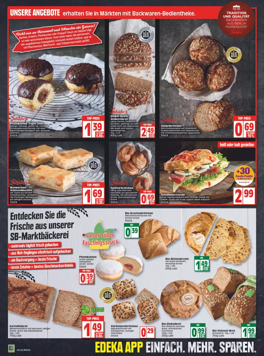 Aktueller Prospekt Edeka - Angebote der Woche - von 28.02 bis 05.03.2022 - strona 10 - produkty: aufstrich, backwaren, berliner, bio, blume, blumen, brot, brötchen, creme, decke, Dinkelbrot, dinkelbrötchen, Dinkelvollkornmehl, eis, Elan, elle, frucht, geback, gouda, Hefe, joghur, joghurt, kakao, kartoffel, Kartoffelbrot, Käse, korn, Kornbrot, kuchen, Kürbis, Kürbiskernbrötchen, kürbiskerne, LG, mac, mandarine, mandarinen, mehl, mit frucht, ndk, nuss, paprika, Pfannkuchen, pflaume, pflaumen, pflaumenmus, quark, reis, rel, rum, saft, salami, schmand, schoko, schokolade, schokoladen, sonnenblume, sonnenblumen, Sonnenblumenkerne, sonnenblumenkernen, Spezi, Ti, tisch, top-preis, weizenbrötchen