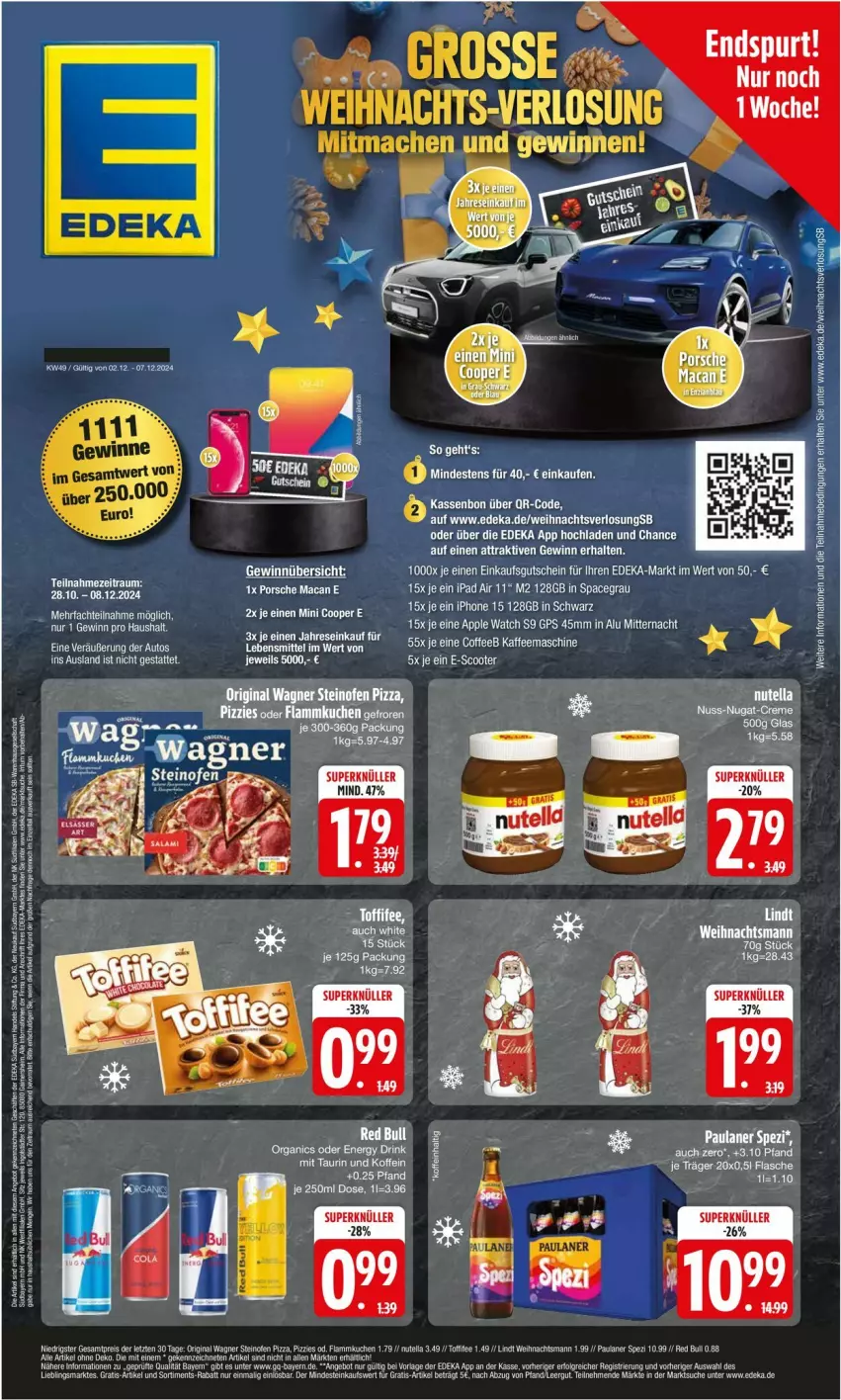 Aktueller Prospekt Edeka - Prospekte - von 02.12 bis 07.12.2024 - strona 1 - produkty: Apple, Apple Watch, deka, erde, flammkuchen, flasche, gin, GPS, gutschein, ipad, ipad air, kaffee, kaffeemaschine, kuchen, lamm, mac, Ofen, original wagner, Paula, paulaner, pizza, Spezi, steinofen, steinofen pizza, Ti, wagner