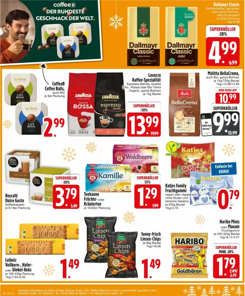 Aktueller Prospekt Edeka - Prospekte - von 02.12 bis 07.12.2024 - strona 12 - produkty: ball, bellacrema, beutel, bio, bohne, bohnen, chips, dallmayr, dolce gusto, espresso, frucht, früchte, fruchtgummi, funny-frisch, gelatine, hafer, haribo, kaffee, kaffeekapseln, katjes, keks, korn, kräuter, lavazza, leibniz, linsen, mac, maoam, melitta, Spezi, tee, teekanne, Ti, Vegeta