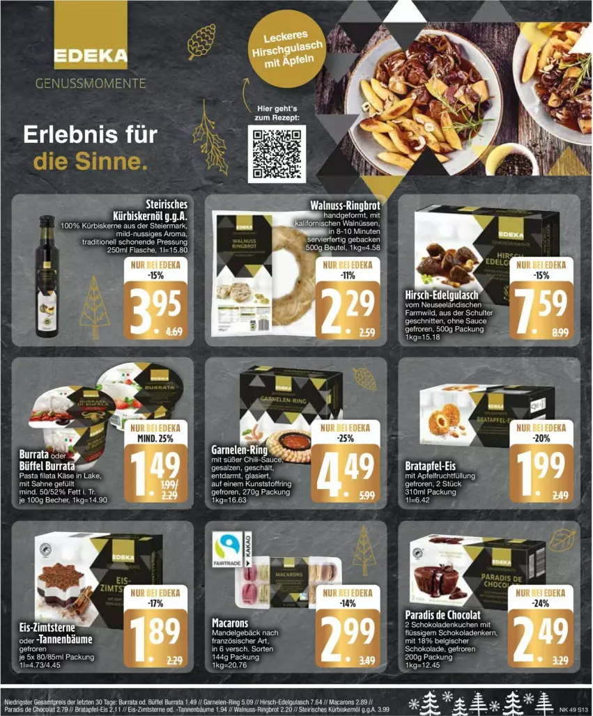 Aktueller Prospekt Edeka - Prospekte - von 02.12 bis 07.12.2024 - strona 15 - produkty: apfel, beutel, brot, Burrata, chili, cola, deka, eier, eis, ente, frucht, garnelen, geback, gulasch, Käse, keks, kuchen, Kürbis, kürbiskerne, LG, mac, Macarons, nuss, pasta, reis, ring, sauce, schoko, schokolade, schokoladen, Ti, walnuss, Wild, ZTE