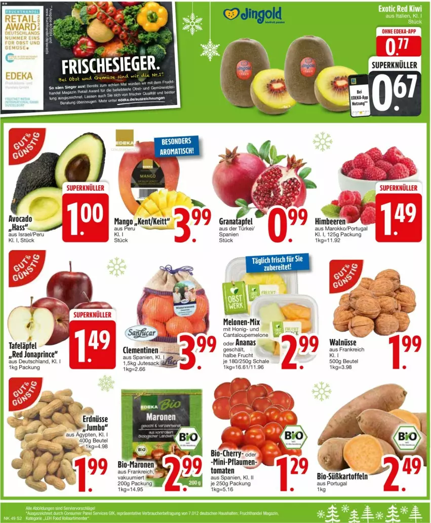 Aktueller Prospekt Edeka - Prospekte - von 02.12 bis 07.12.2024 - strona 4 - produkty: ananas, auto, beutel, bio, clementinen, deka, erdnüsse, frucht, honig, kartoffel, kartoffeln, mango, melone, Schal, Schale, Süßkartoffeln, Ti, tisch, tomate, tomaten