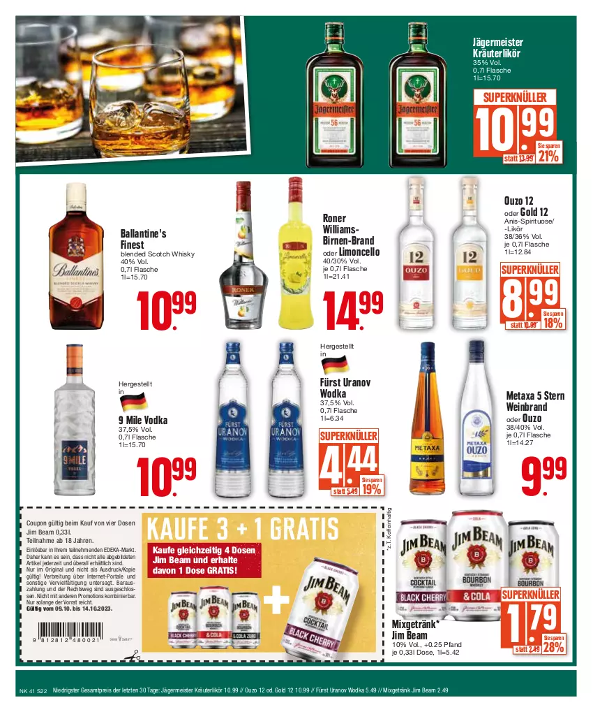 Aktueller Prospekt Edeka - Angebote der Woche - von 09.10 bis 14.10.2023 - strona 22 - produkty: ball, Ballantine's, Birnen, blended scotch, blended scotch whisky, Brei, coupon, deka, eis, flasche, Germ, getränk, gin, jägermeister, jim beam, kräuter, kräuterlikör, likör, limo, Meister, Metaxa, Mixgetränk, ouzo, ouzo 12, reis, scotch, scotch whisky, Ti, vodka, wein, weinbrand, whisky, wodka, ZTE