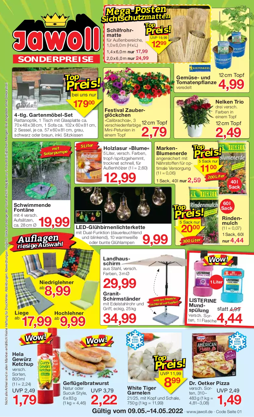 Aktueller Prospekt Jawoll - Prospekte - von 08.05 bis 14.05.2022 - strona 1 - produkty: angebot, angebote, auer, Birnen, blume, blumen, blumenerde, bratwurst, braun, calibrachoa, dekoration, dell, Dr. Oetker, edelstahl, eis, elle, erde, flasche, garnelen, Garten, gartenmöbel, Geflügel, gewürz, glasplatte, Hela, Holz, holzlasur, ketchup, Kette, kissen, Lampe, latte, LED-Glühbirnen, Leuchte, leuchten, LG, lichterkette, Liege, listerine, möbel, natur, petunie, petunien, pflanze, pizza, reis, rind, rindenmulch, sac, Schal, Schale, schirmständer, sessel, sitzkissen, Sofa, spülung, Sucuk, Ti, tisch, tomate, tomaten, topf, wurst, zauberglöckchen