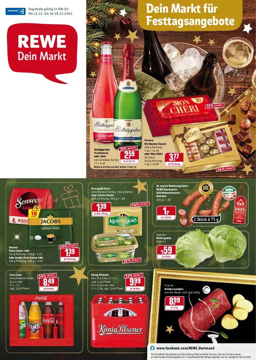 Aktueller Prospekt Rewe - Diese Woche im Angebot! - von 13.12 bis 18.12.2021 - strona 1 - produkty: angebot, angebote, Becher, butter, coca-cola, cola, ecco, eis, eisbergsalat, ferrero, frucht, fruchtsecco, hausmarke, irische butter, jacobs, kerrygold, kerrygold extra, könig pilsener, Mett, mettwurst, Mon Chéri, oder jacobs, pils, pilsener, rewe hausmarke, rind, rinder, Rinderroulade, rinderrouladen, rotkäppchen, rouladen, saft, salat, schinken, sekt, senseo, senseo pads, Ti, wurst