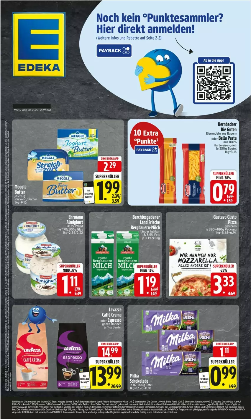 Aktueller Prospekt Edeka - Prospekte - von 01.09 bis 06.09.2025 - strona 1 - produkty: auer, ball, Bau, Bauer, Becher, bernbacher, beutel, caffe, deka, ehrmann, eier, eiernudeln, espresso, joghur, joghurt, lavazza, LG, milch, mozzarella, nudel, nudeln, oder espresso, pasta, rel, tesa