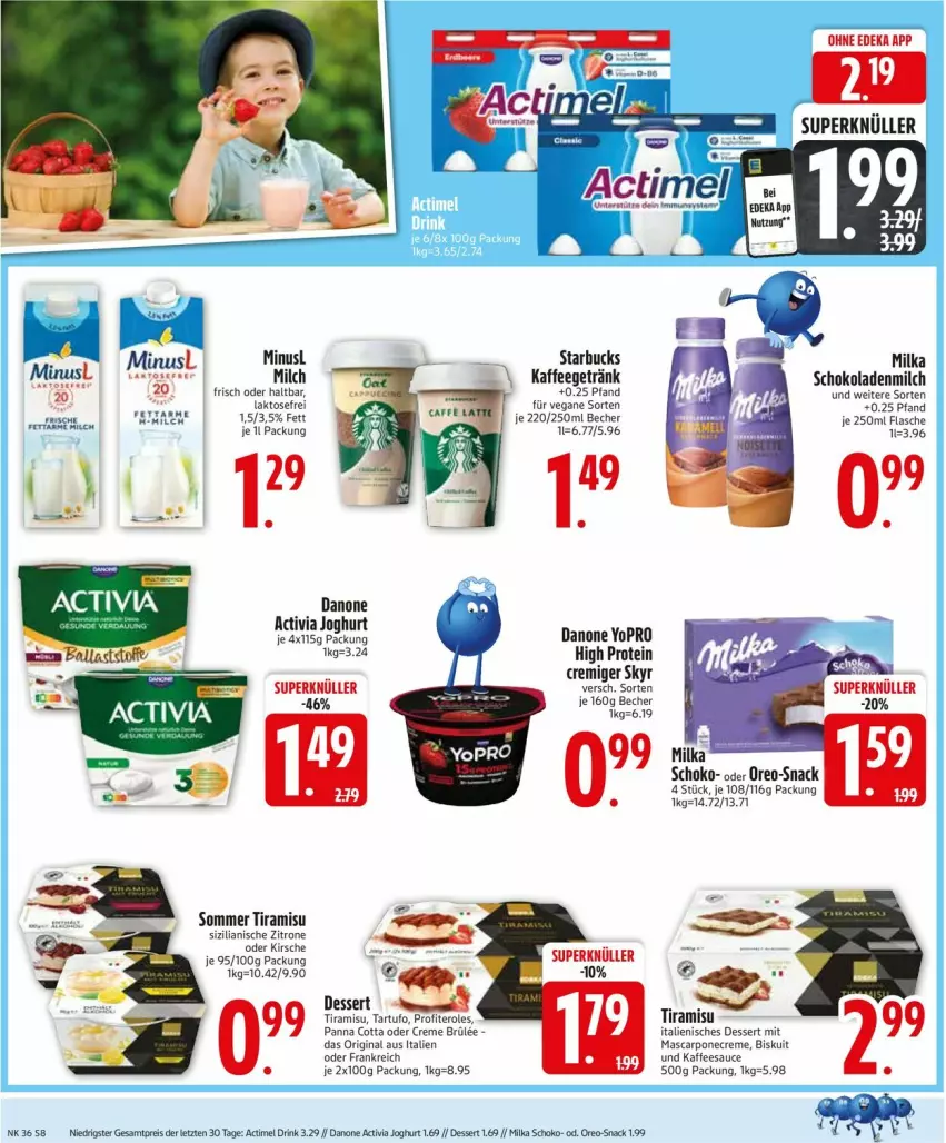 Aktueller Prospekt Edeka - Prospekte - von 01.09 bis 06.09.2025 - strona 10 - produkty: actimel, actimel drink, activia, activia joghurt, Becher, creme, danone, danone activia, deka, dessert, drink, eis, flasche, getränk, gin, Italienisches Dessert, joghur, joghurt, kaffee, kirsch, kirsche, mascarpone, milch, milka, oreo, panna cotta, Profiteroles, reis, sauce, schoko, schokolade, schokoladen, Skyr, snack, starbucks, Tartufo, Ti, tiramisu, Yo, zitrone, ZTE