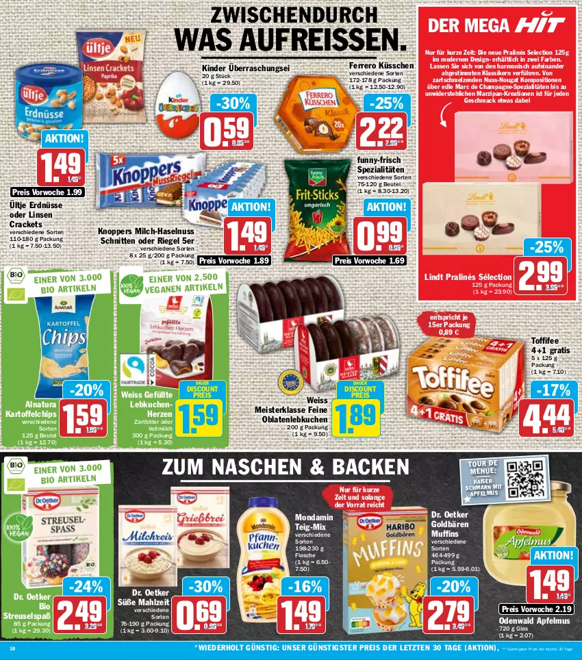 Aktueller Prospekt Hit - Prospekte - von 19.09 bis 24.09.2022 - strona 10 - produkty: apfel, apfelmus, auer, beutel, bio, champagne, chips, discount, Dr. Oetker, eis, erdnüsse, ferrero, Ferrero Küsschen, flasche, funny-frisch, goldbären, haselnuss, Kaiser, kartoffel, kartoffelchips, Kinder, knoppers, kuchen, Lebkuchen, lindt, linsen, mac, marzipan, Meister, milch, Mode, mondamin, Muffin, muffins, natur, natura, nuss, Oblaten, odenwald, reis, reiss, riegel, schnitten, Spezi, Ti, toffifee, ültje, ültje erdnüsse, vollmilch, ZTE