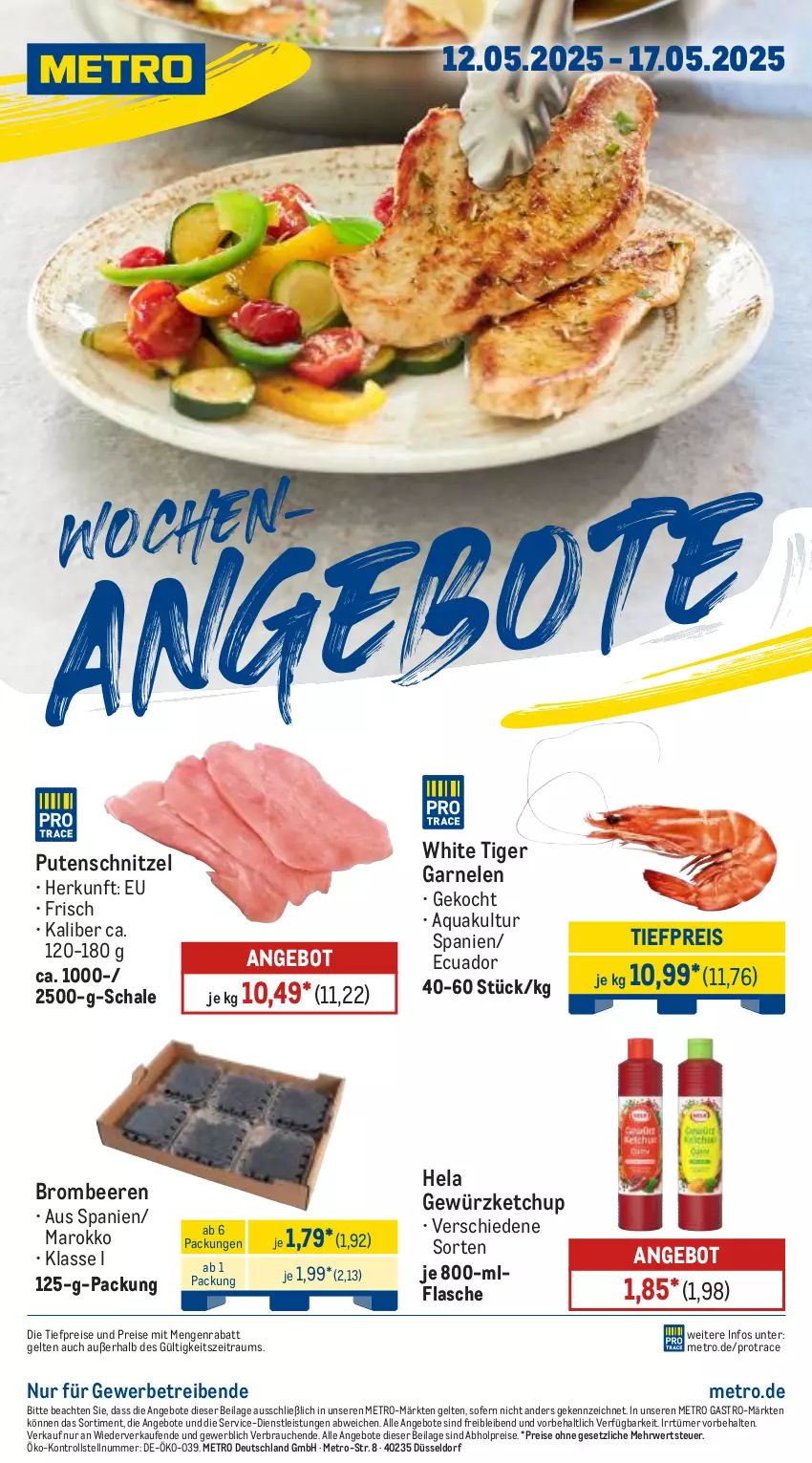 Aktueller Prospekt Metro - Wochen-Angebote - von 12.05 bis 17.05.2025 - strona 1 - produkty: abholpreise, angebot, angebote, aqua, beere, beeren, brombeere, brombeeren, eis, flasche, garnelen, gewürz, gewürzketchup, Hela, ilag, ketchup, Metro, metro gastro, pute, putenschnitzel, Rauch, reis, rwe, Schal, Schale, schnitzel, Ti, tiefpreis