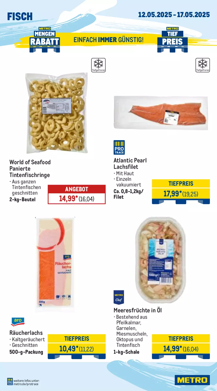 Aktueller Prospekt Metro - Wochen-Angebote - von 12.05 bis 17.05.2025 - strona 6 - produkty: angebot, beutel, eis, filet, fisch, fische, früchte, garnelen, lachs, lachsfilet, meeresfrüchte, Metro, Muscheln, Räucherlachs, reis, ring, Schal, Schale, schnitten, Ti, tiefpreis, Tintenfischringe
