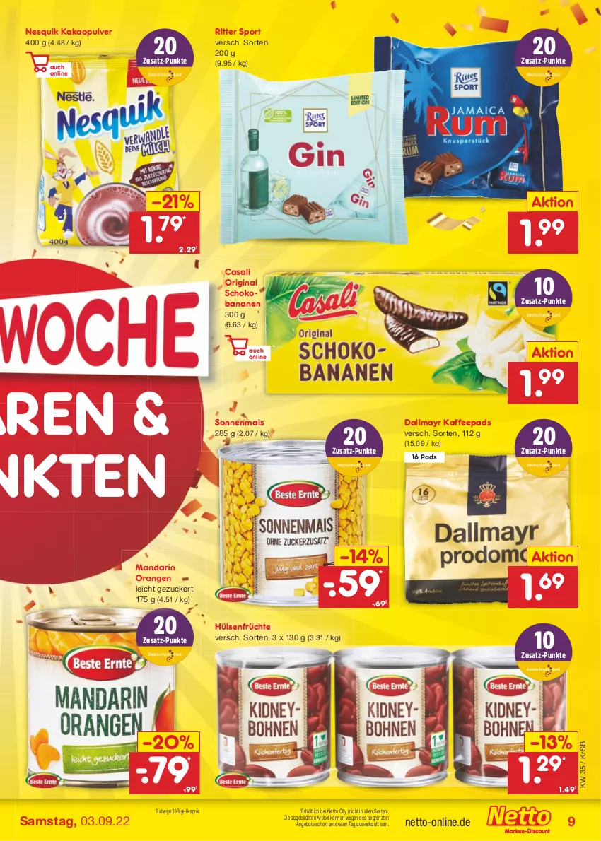 Aktueller Prospekt Netto Marken-Discount - Filial-Angebote - von 29.08 bis 03.09.2022 - strona 9 - produkty: angebot, banane, bananen, bestpreis, Casali, dallmayr, eis, früchte, gin, hülsenfrüchte, kaffee, kaffeepads, kakao, mais, nesquik, orange, orangen, reis, ritter, ritter sport, schoko, Schokobananen, senf, Sport, Ti, ZTE, zucker