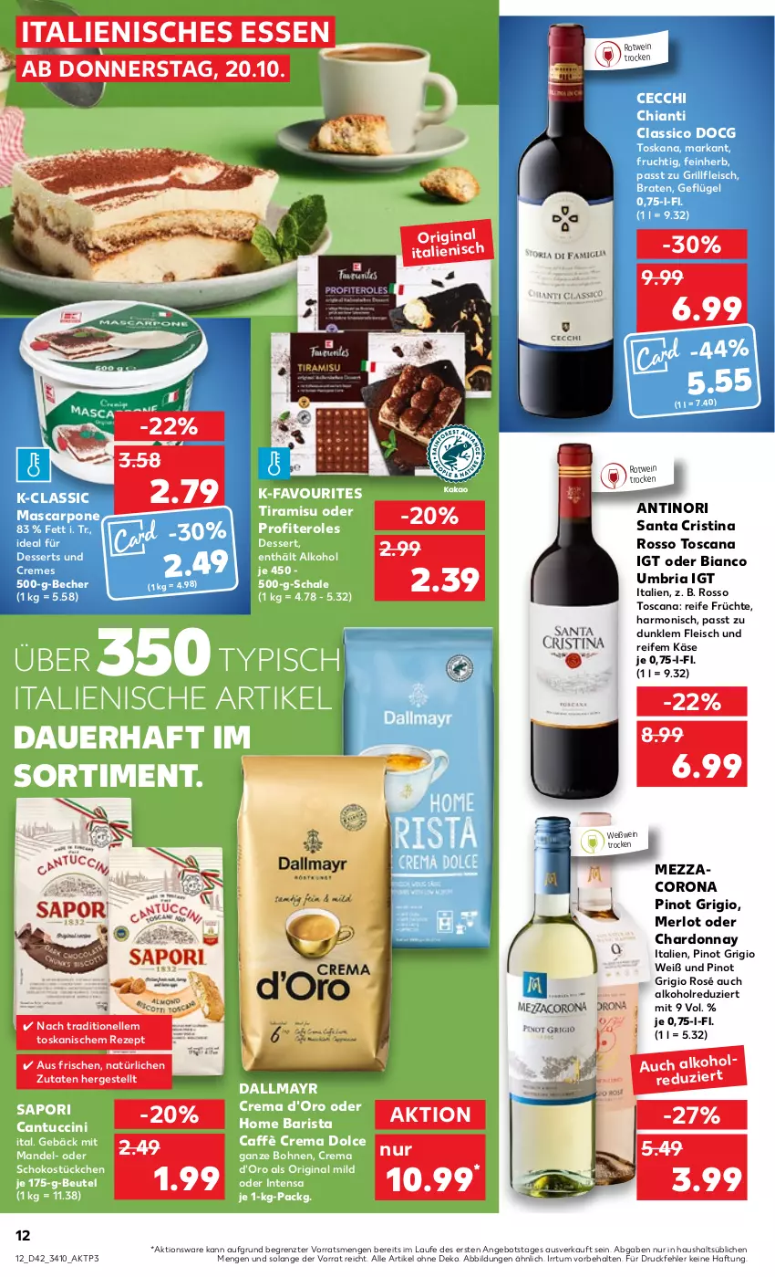 Aktueller Prospekt Kaufland - von 20.10 bis 26.10.2022 - strona 12 - produkty: alkohol, angebot, auer, Becher, beutel, bohne, bohnen, braten, caffè crema, cantuccini, chardonnay, chia, chianti, cin, classico, corona, creme, d'oro, dallmayr, dessert, desserts, eis, elle, fleisch, frucht, früchte, Geflügel, gin, grill, Käse, mandel, mascarpone, merl, merlot, mezzacorona, Pinot, pinot grigio, Profiteroles, rezept, Ria, rotwein, Schal, Schale, schoko, Ti, tiramisu, tuc, wein, Weißwein, ZTE