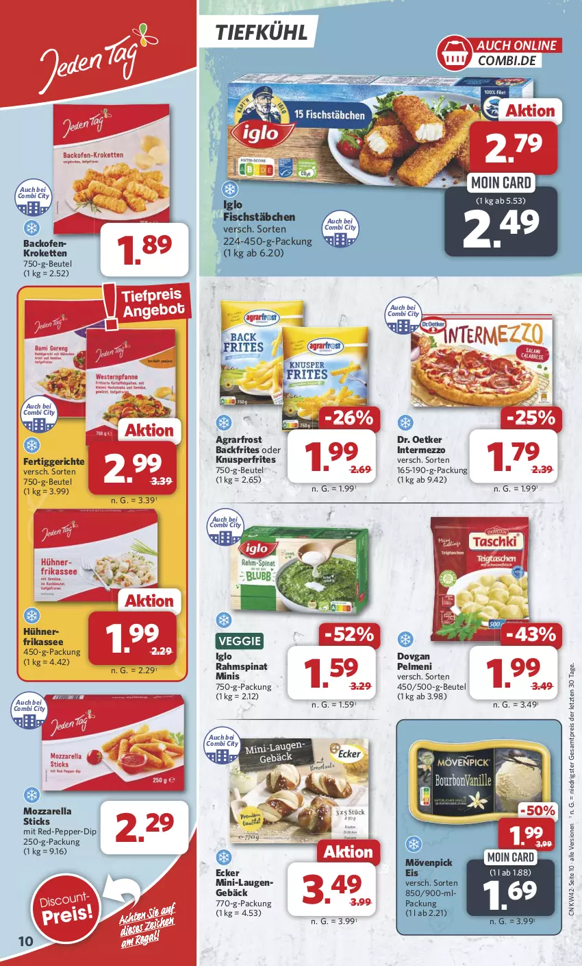 Aktueller Prospekt Combi - Prospekte - von 14.10 bis 19.10.2024 - strona 10 - produkty: agrarfrost, backofen, beutel, dip, dovgan, Dr. Oetker, eis, fertiggericht, fertiggerichte, fisch, fischstäbchen, hühner, iglo, intermezzo, Kette, Kroketten, mövenpick, mövenpick eis, mozzarella, nerf, Ofen, pelmeni, reis, rel, spinat, Ti, veggie, ZTE